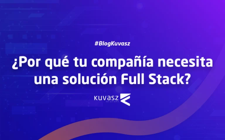 ¿Por qué tu empresa necesita una solución Full Stack de Pagos?